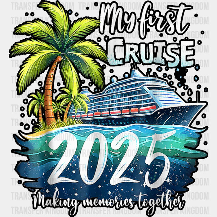 My First Cruise 2025 Palm Trees - Vacation DTF Transfer