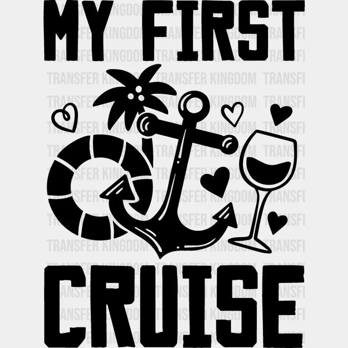 My First Cruise - Family Cruise DTF heat transfer
