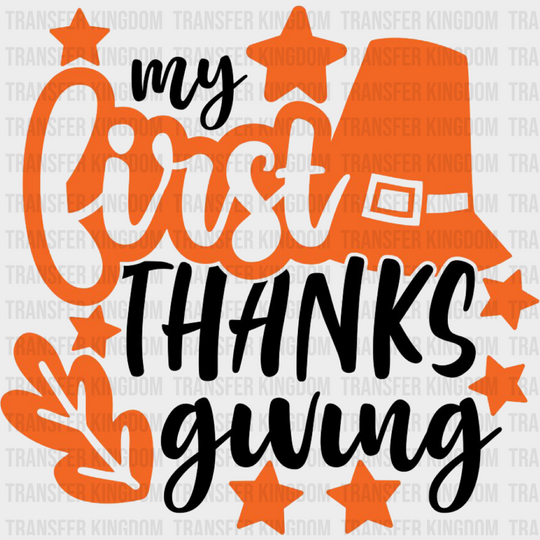 My First Thanksgiving - Dtf Transfer Unisex S & M (10’’) / Dark Color Design See Imaging