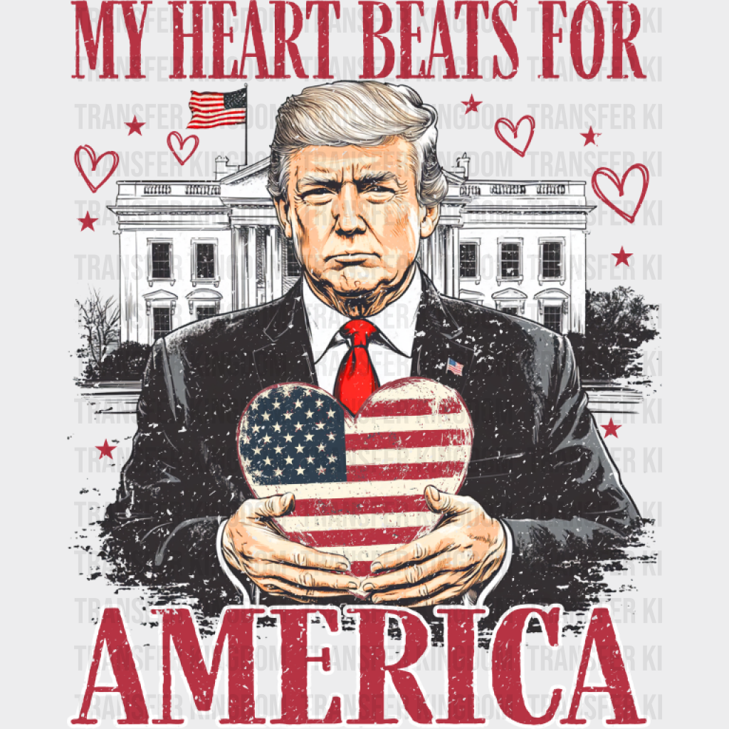 My Heart Beats For America - Trump DTF Transfer