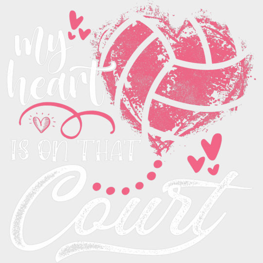 My Heart Is On That Court, Pink Heart - Volleyball DTF Transfers transfer-kingdom Light Color Design (See Imaging)