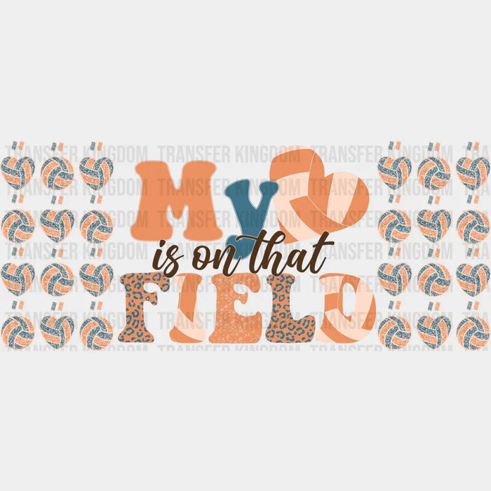 My Heart Is On That Field - Volleyball Cup Wrap UV Sticker Permanent UV DTF Decal