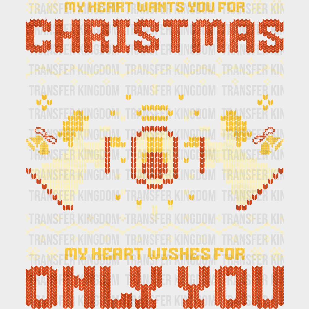 My Heart Wants You For Christmas - Christmas DTF Transfer