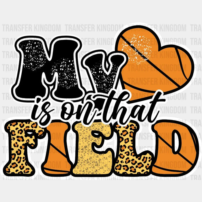 My Is On Field Basketball DTF Transfer