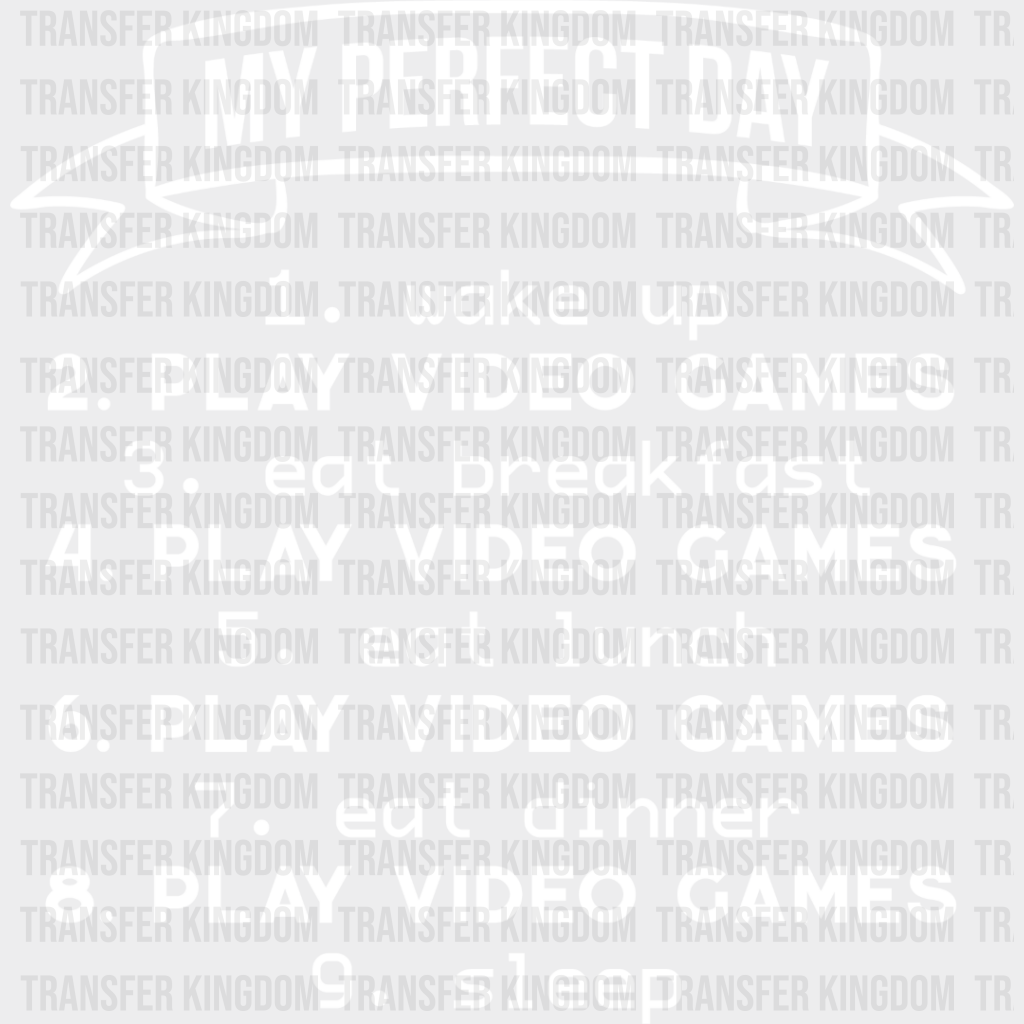 My Perfect Day - Video Game Dtf Heat Transfer Unisex S & M (10’’) / Light Color Design See Imaging