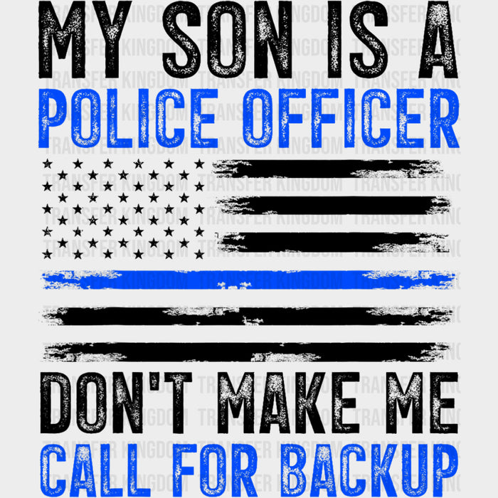 My Son Is A Police Officer, USA Flag - Police DTF Transfers