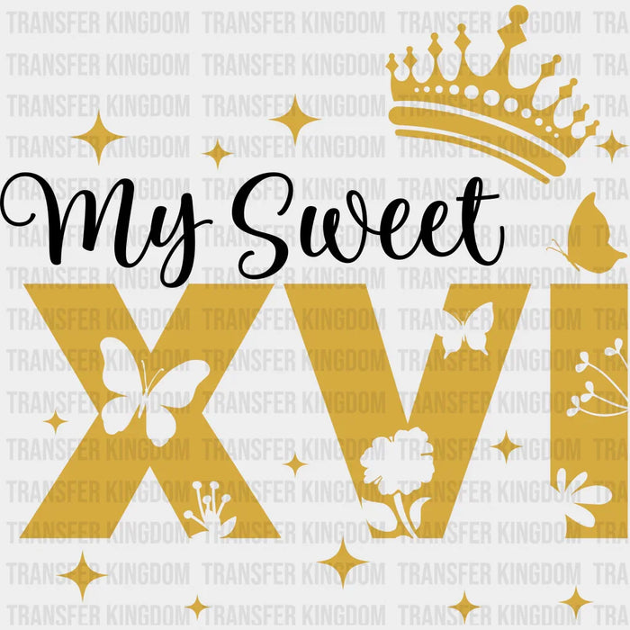 My Sweet XVI - Sweet 16 Iron On DTF Transfer