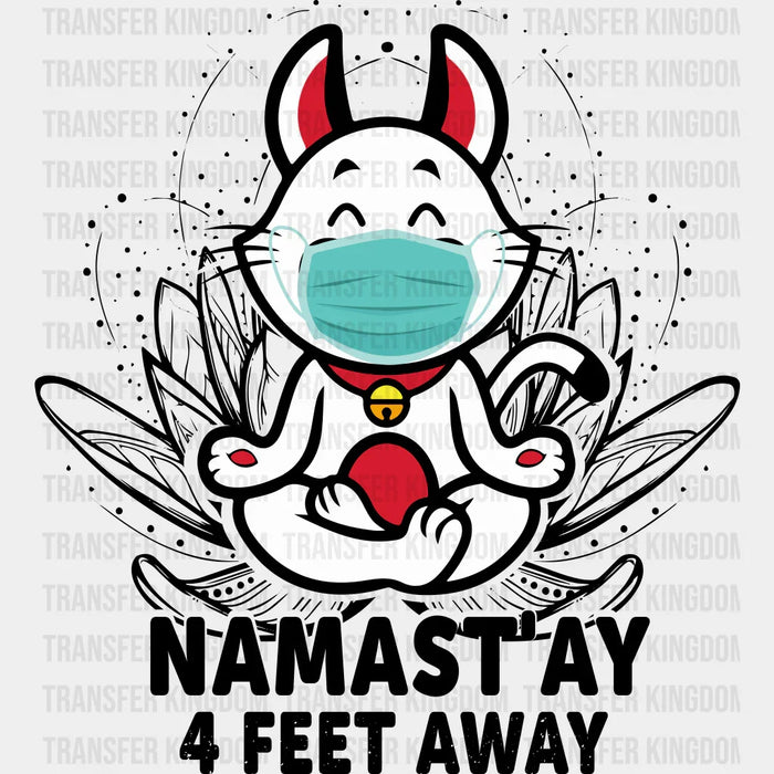Namast'ay 4 Feet Away - Yoga DTF Heat Transfer