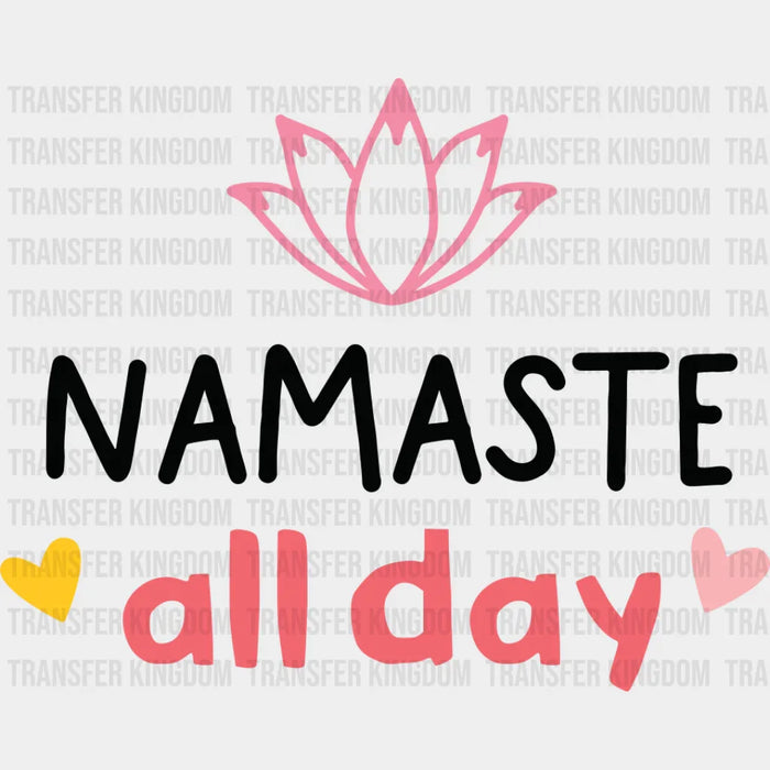 Namaste All Day - Yoga DTF Transfer