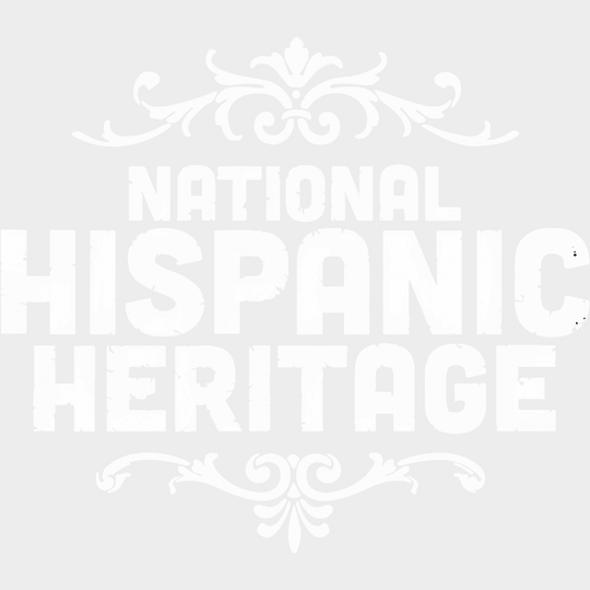 National Hispanic Heritage B&W - Hispanic Heritage Month DTF Transfer Adult Unisex - S & M (10’’) / Light Color Design