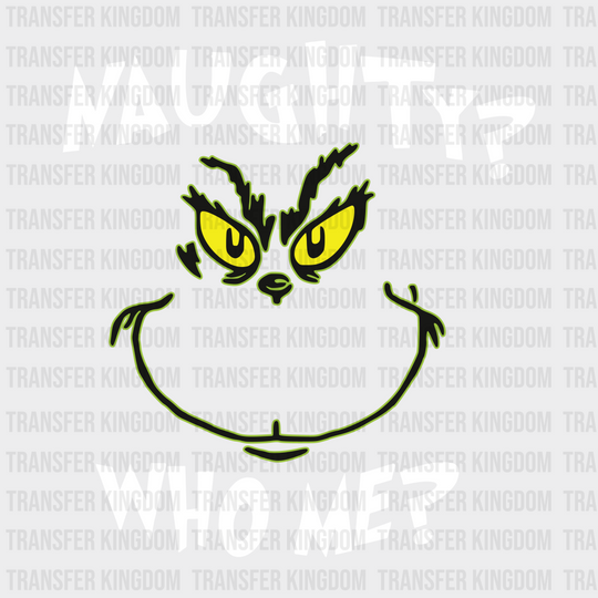 Naughty Who Me Grinch Face Design Christmast Dtf Heat Transfer Unisex - S & M ( 10 ) / Light Color