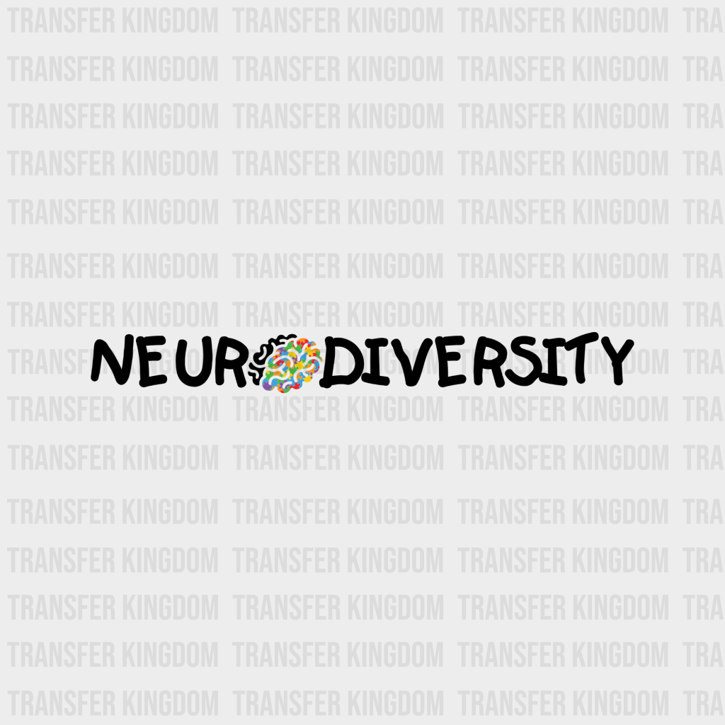 Neurodiversity Autism Awareness Design - DTF heat transfer - Transfer Kingdom