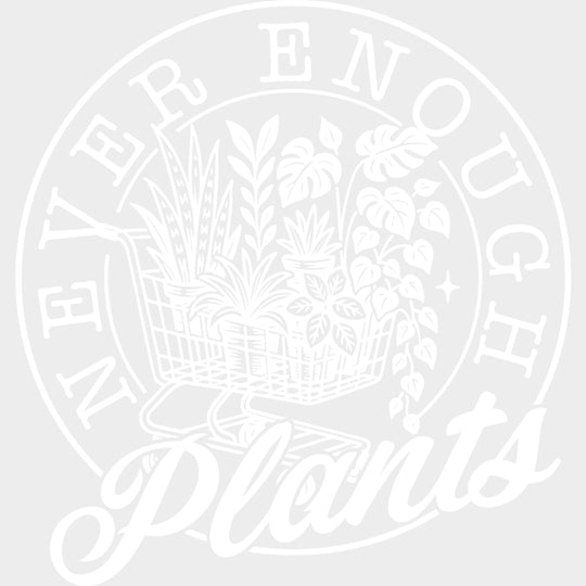 Never Enough Plants - Plants DTF Transfers transfer-kingdom Light Color Design (See Imaging)