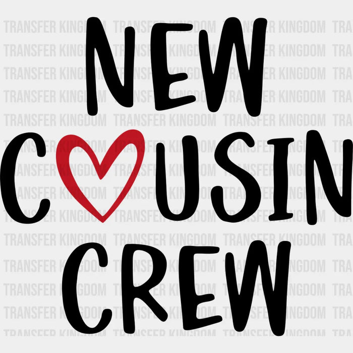 New Cousin Crew Heart - Cousins DTF heat transfer