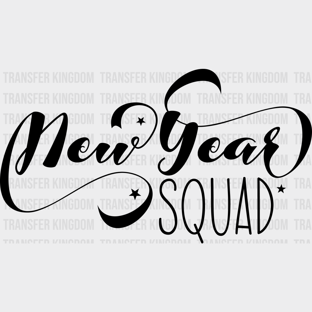 New Year Squad - Dtf Heat Transfer Unisex S & M (10’) / Dark Color Design (See Imaging)