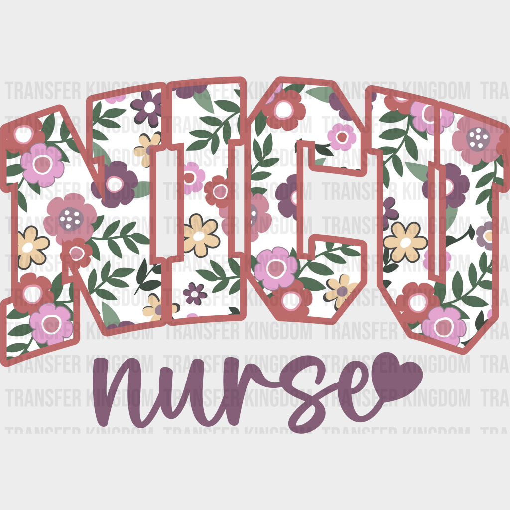 Nicu Nurse Heart Floral Design - Dtf Transfers