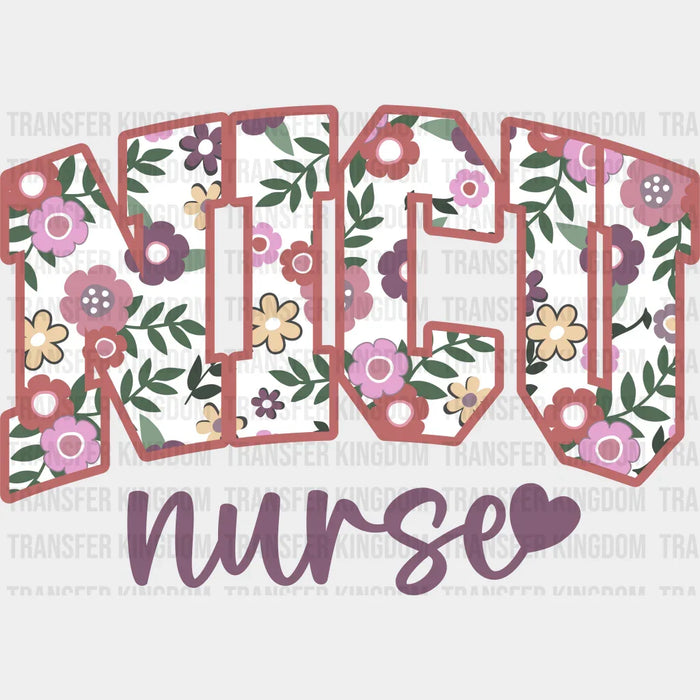NICU Nurse Heart Floral Design - NICU DTF Transfers