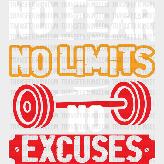 No Fear Limits Excuses - Gym Dtf Heat Transfer Unisex S & M (10’’) / Light Color Design (See