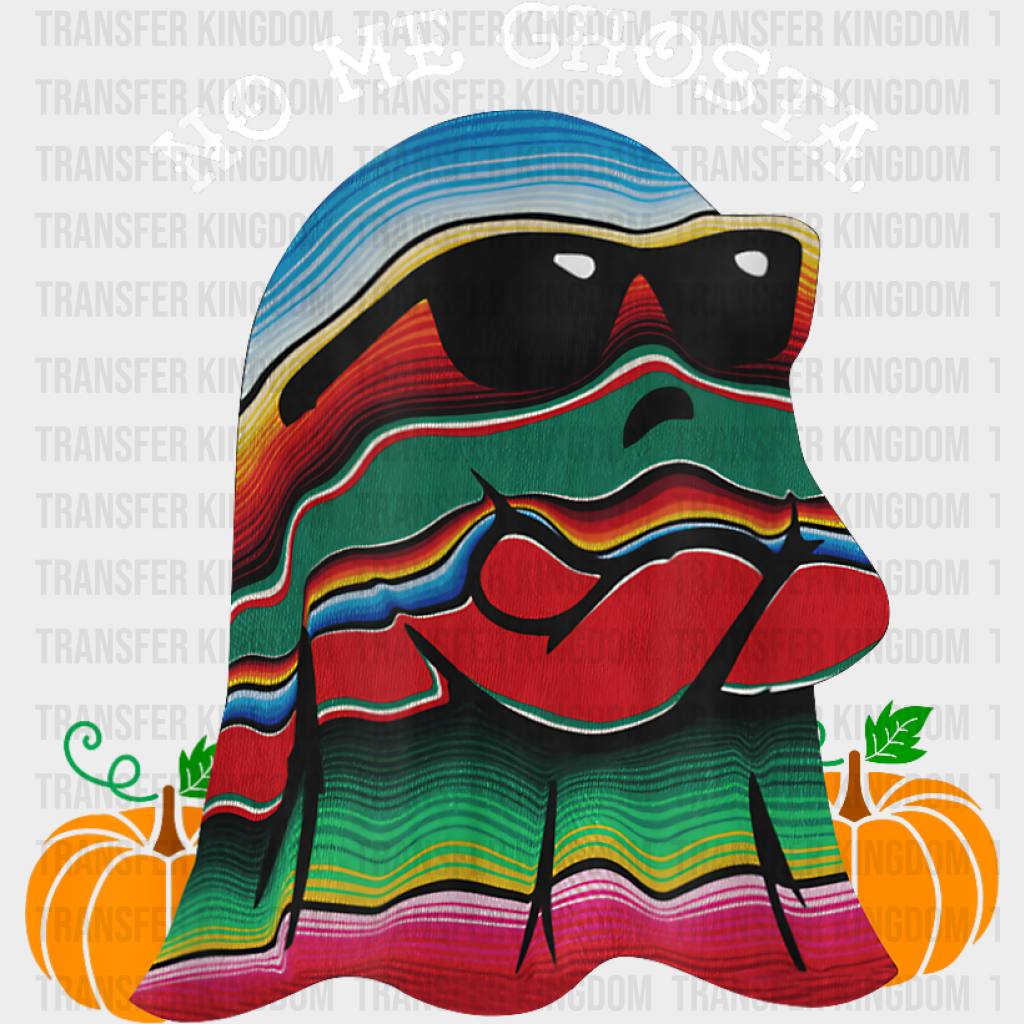 No Me Ghosta Halloween Design - Dtf Heat Transfer