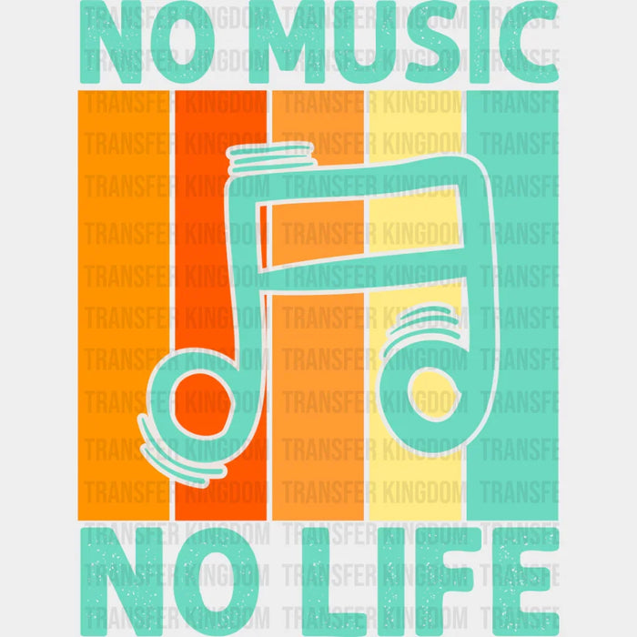 No Music No Life Design - Singing DTF Heat Transfer