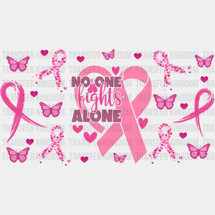 No One Fights Alone - Awareness Cup Wrap UV Sticker Permanent UV DTF Decal