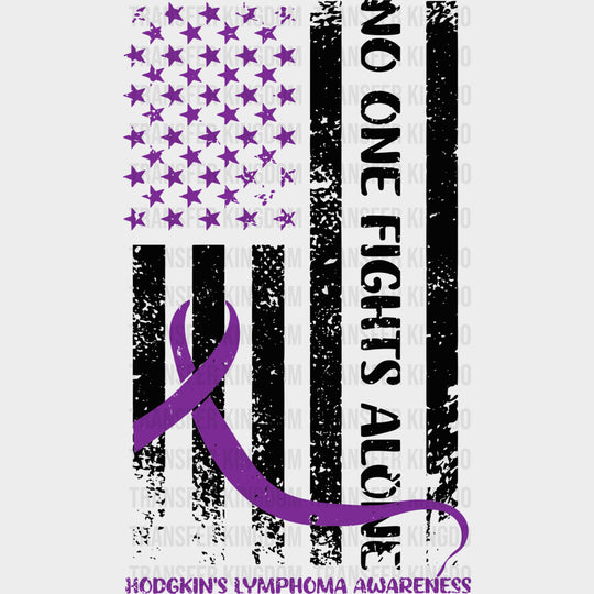 No One Fights Alone, B&W US Flag - Lymphoma DTF Transfers transfer-kingdom Dark Color Design (See Imaging)