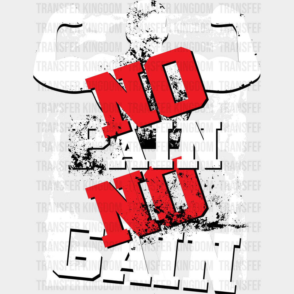 No Pain Gain - Gym Dtf Heat Transfer Unisex S & M (10’’) / Light Color Design (See Imaging)