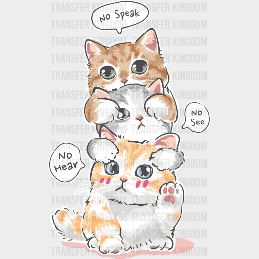 No Speak No Hear No See - Cats DTF Transfer