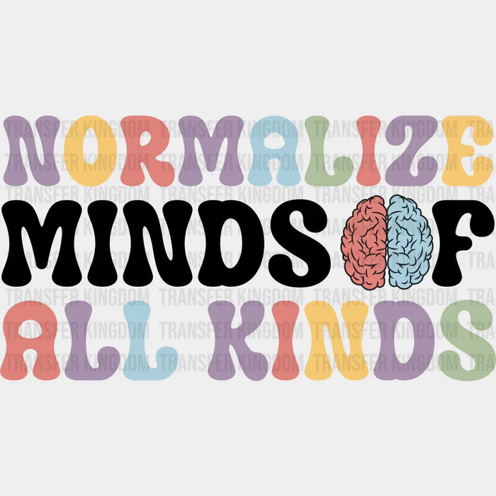Normalize Minds Of All Kinds Design - Special ED DTF heat transfer
