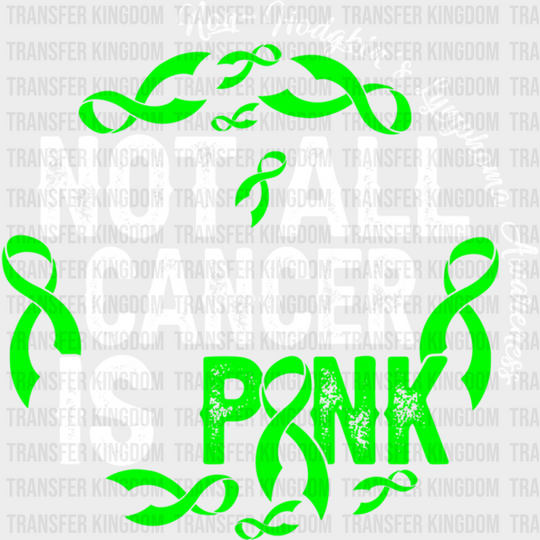 Not All Cancer Is Pink - Lymphoma Dtf Heat Transfer Unisex S & M (10’’) / Light Color Design