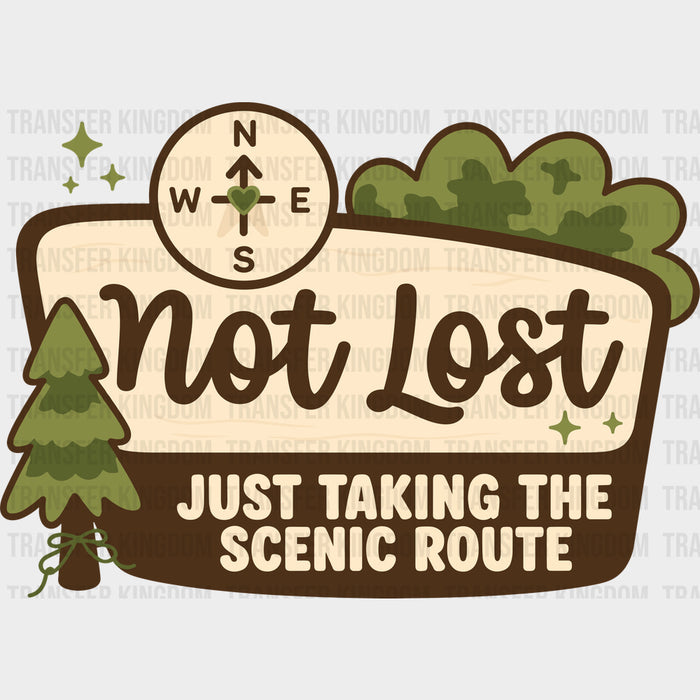 Not Lost, Just Taking The Scenic Route - Hiking DTF Transfers