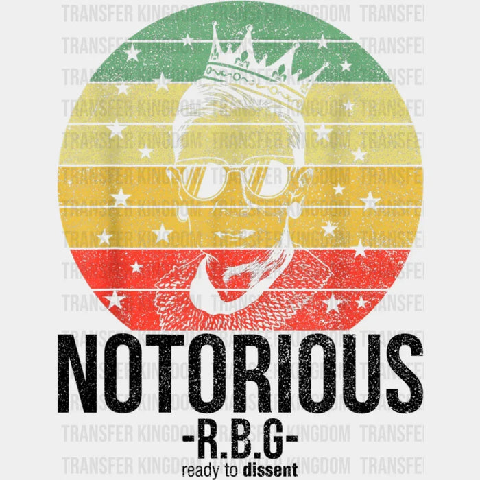 Notorious RBG ready to dissent - Political - Feminist - Women Rights Design - DTF heat transfer