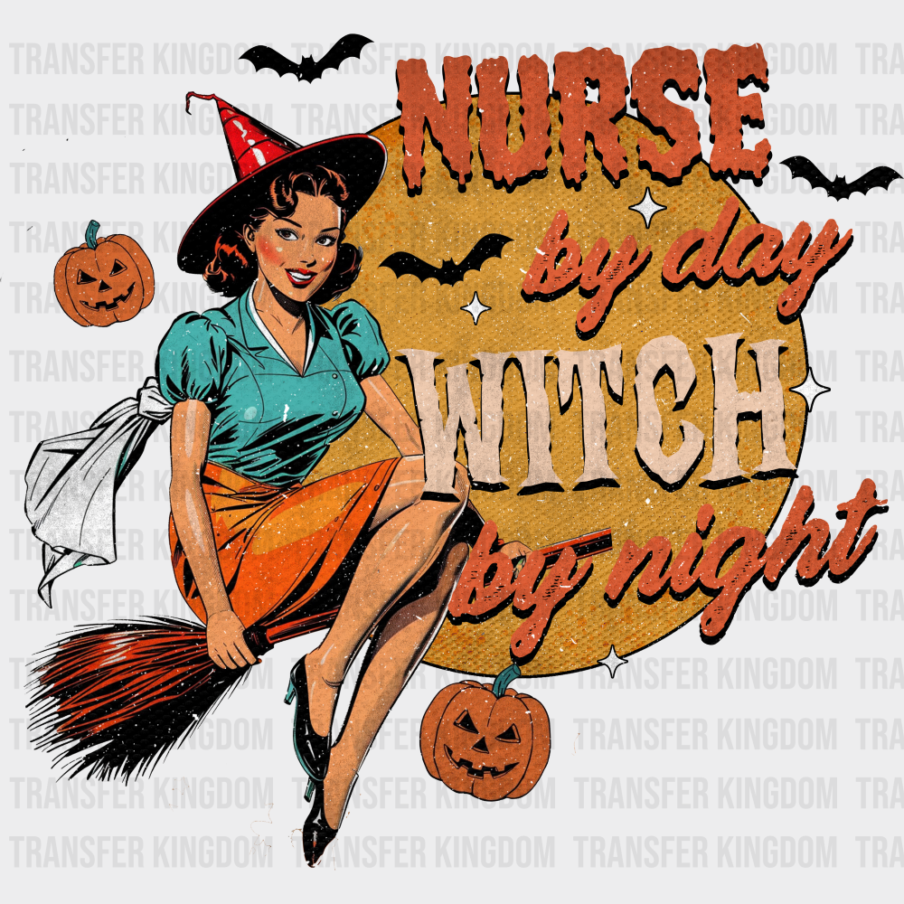 Nurse By Day Witch By Night - Halloween DTF Transfer Adult Unisex - S & M (10’’) / Dark Color Design (See Imaging)