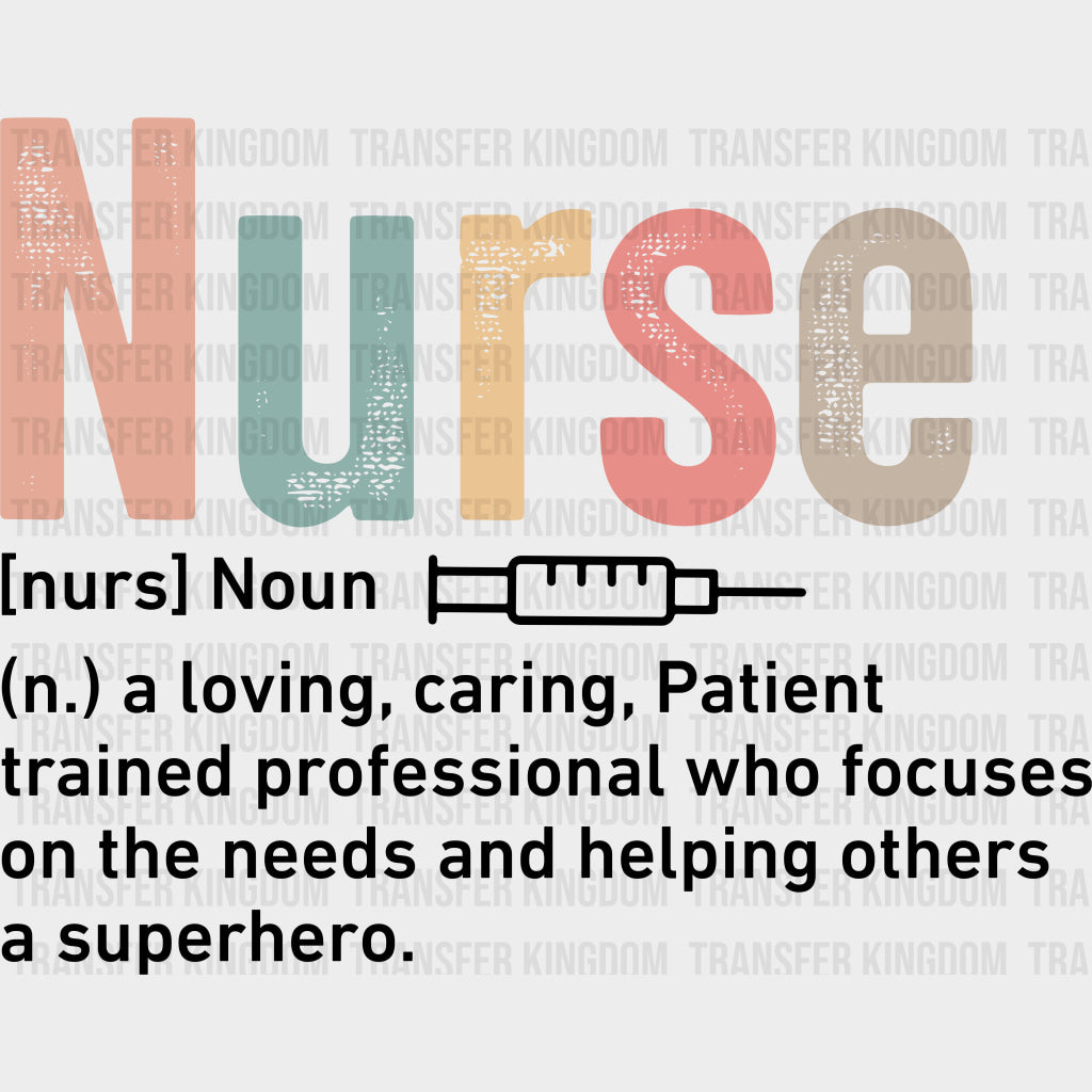 Nurse Definition B&W - Nurse DTF Transfers Adult Unisex - S & M (10’’) / Dark Color Design (See Imaging)