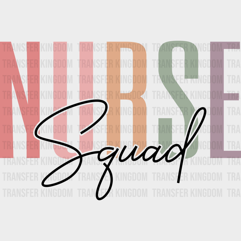 Nurse Squad Cursive B&W - Nurse DTF Transfers Adult Unisex - S & M (10’’) / Dark Color Design (See Imaging)