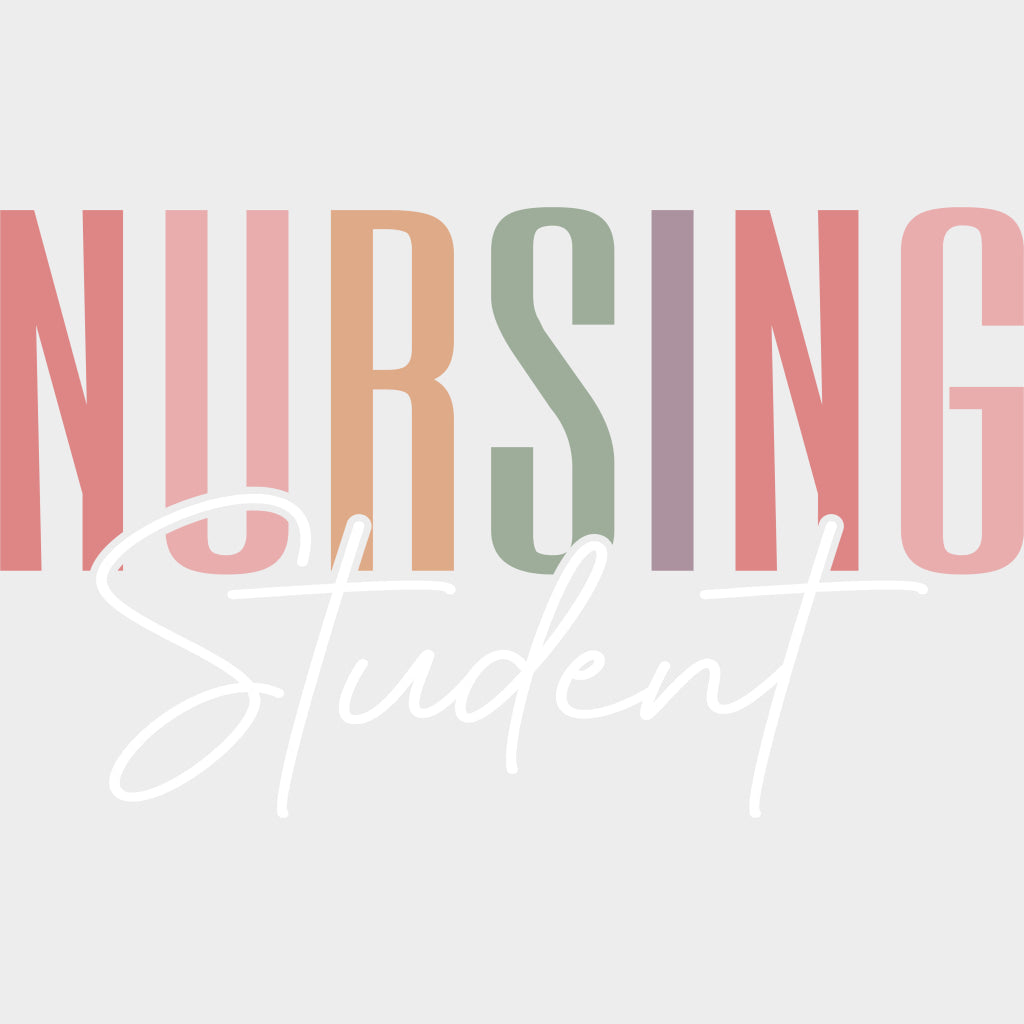 Nursing Student Cursive Text - Nurse DTF Transfers Adult Unisex - S & M (10’’) / Light Color Design (See Imaging)