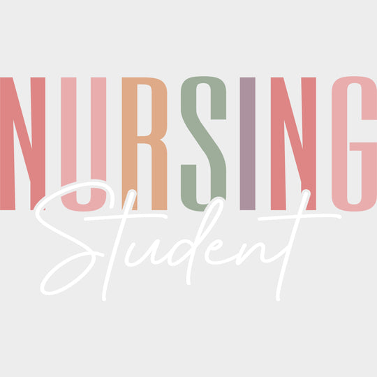 Nursing Student Cursive Text - Nurse DTF Transfers Adult Unisex - S & M (10’’) / Light Color Design (See Imaging)