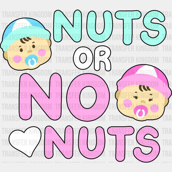 Nuts Or No Nuts - Gender Reveal DTF heat transfer