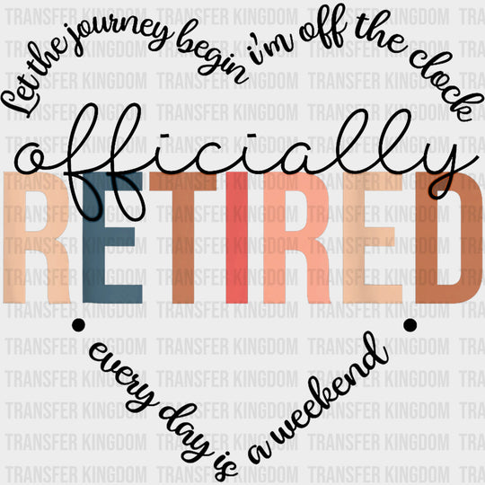 Officially Retired, Heart B&W - Retirement DTF Transfers transfer-kingdom Dark Color Design (See Imaging)
