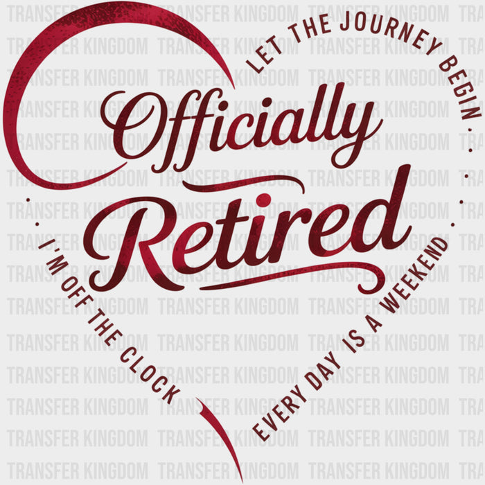 Officially Retired, Let The Journey Begin - Retirement DTF Transfers