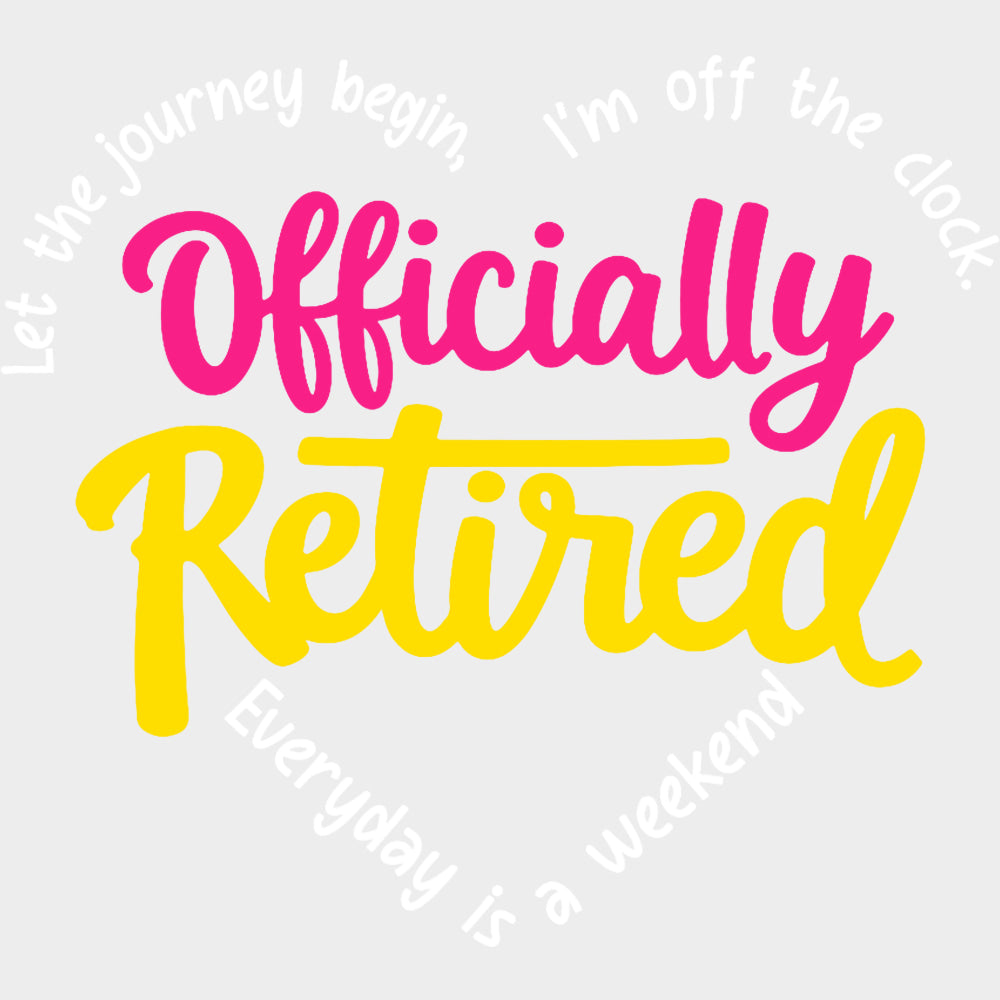 Officially Retired, Pink & Yellow - Retirement DTF Transfers transfer-kingdom Light Color Design (See Imaging)
