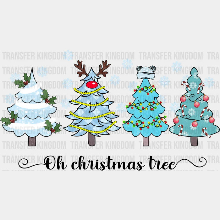 Oh Christmas Tree - Winter Iron On DTF Transfer