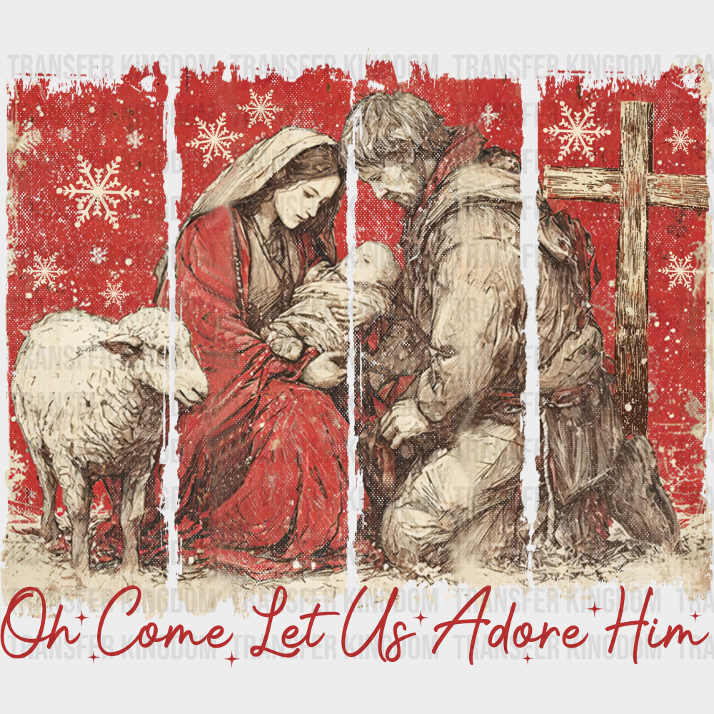 Oh Come Let Us Adore Him - Christmas DTF Transfer Adult Unisex - S & M (10’’) / Dark Color Design (See Imaging)