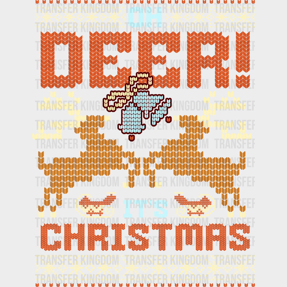 Oh Deer It’s Christmas - Christmas DTF Transfer