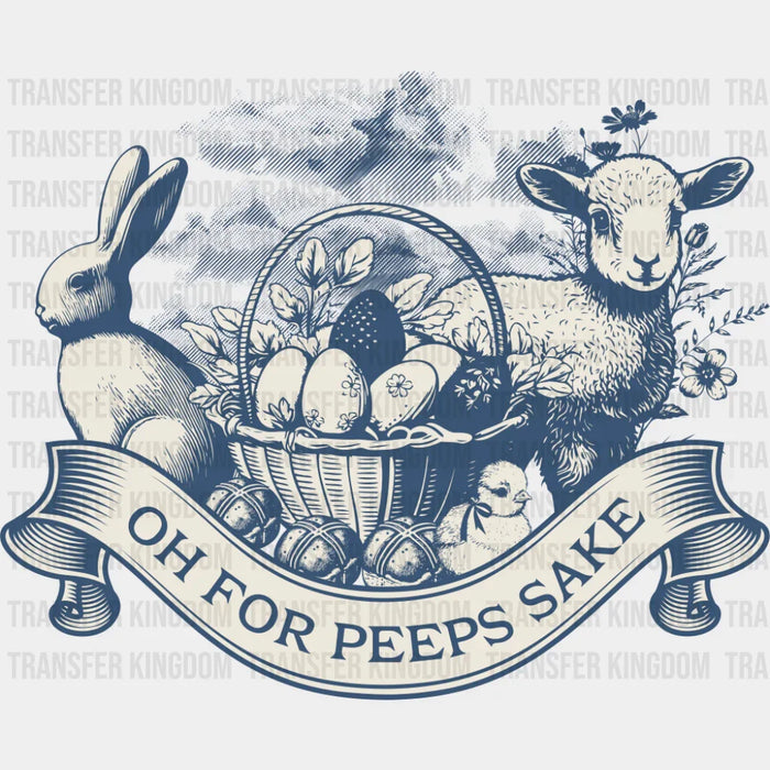 Oh For Peeps Sake Blue Design - Easter DTF Transfer