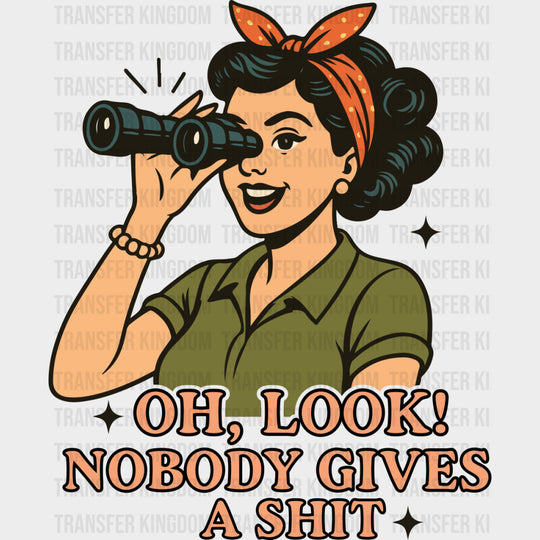 Oh Look! Nobody Gives A Shit - Mental Health DTF Transfers Adult Unisex - S & M (10’’) / Dark Color Design (See Imaging)