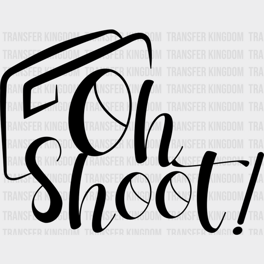 Oh Shoot - Photography Dtf Heat Transfer Unisex S & M (10’’) / Dark Color Design See Imaging