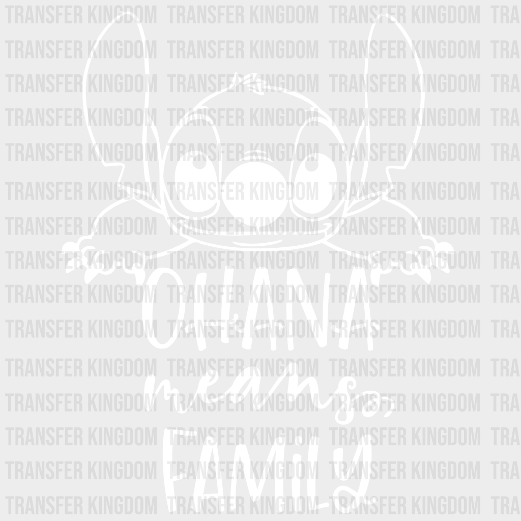 Ohana Means Family Disney Dtf Transfer Unisex - S & M (10’) / Light Color Design See Imaging