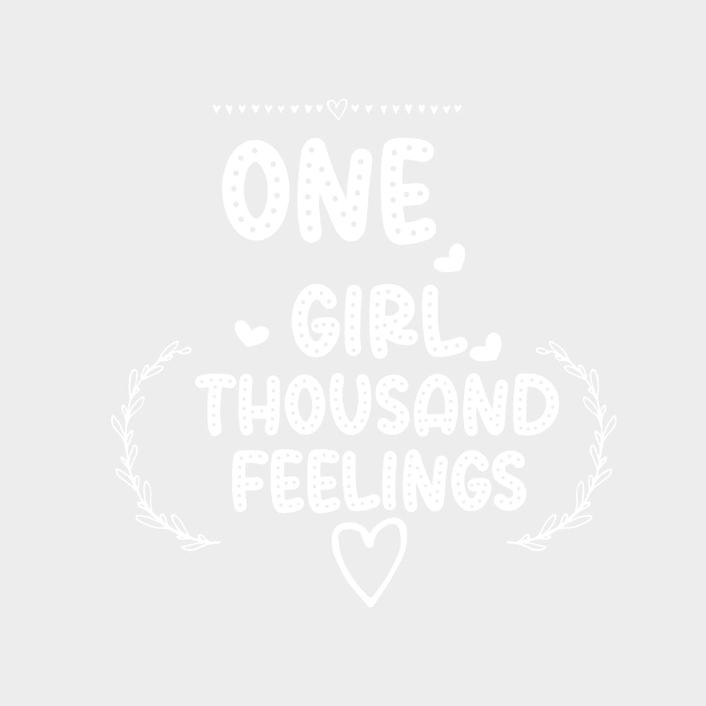 One Girl Thousand Feelings - Baby DTF Transfer transfer-kingdom Light Color Design (See Imaging)