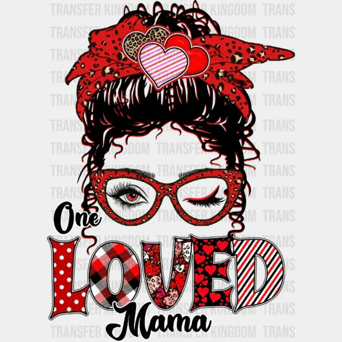 One Loved Mama Design - DTF heat transfer